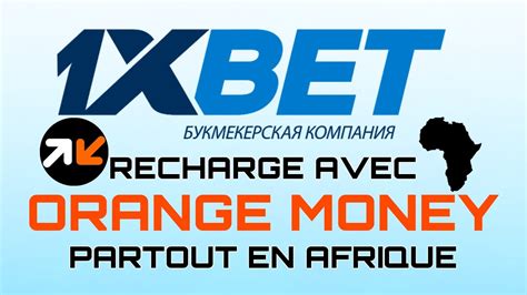 1xbet dépôt orange money - Comment retirer ses gains sur 1XBet avec Orange Money 